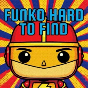 FUNKO Hard to Find !